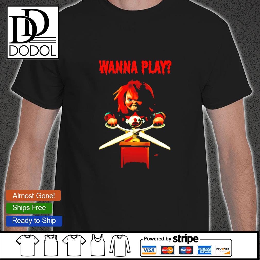 wanna play shirt