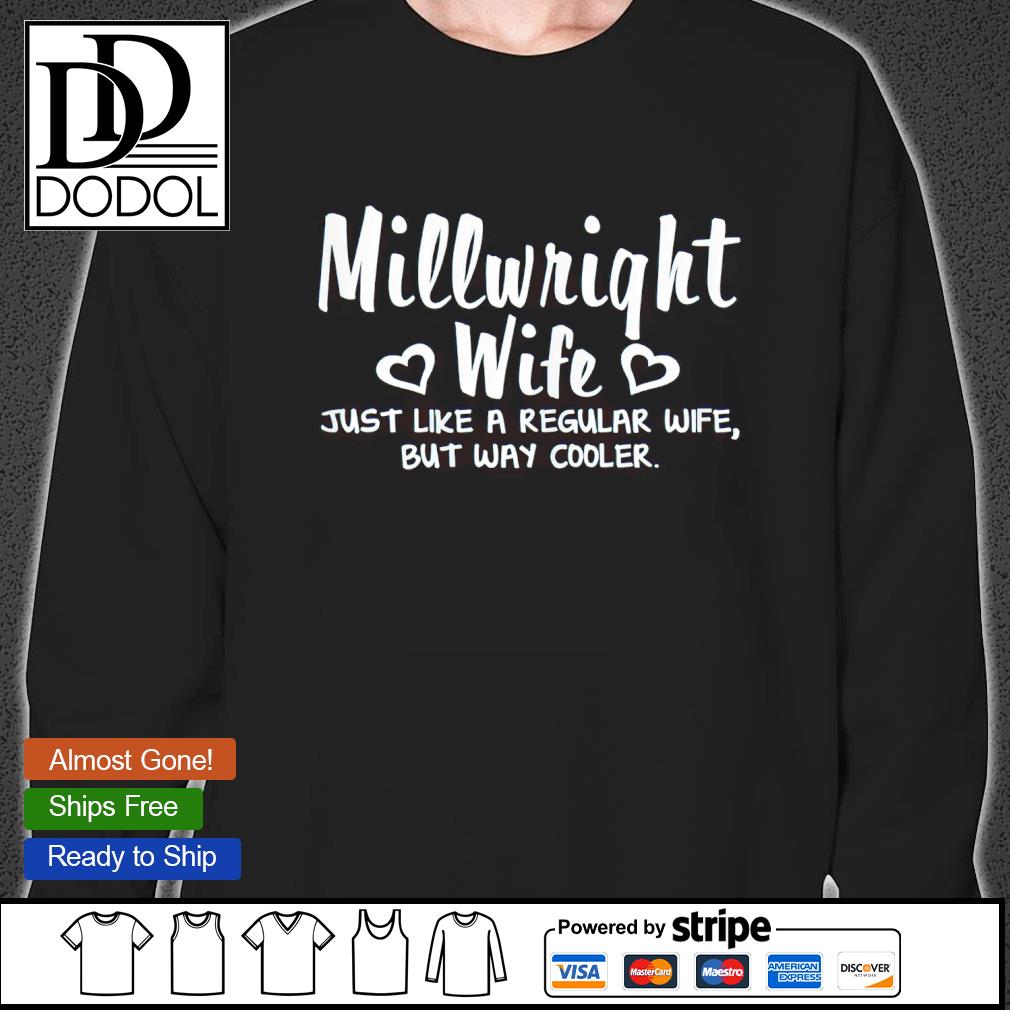 millwright wife shirts