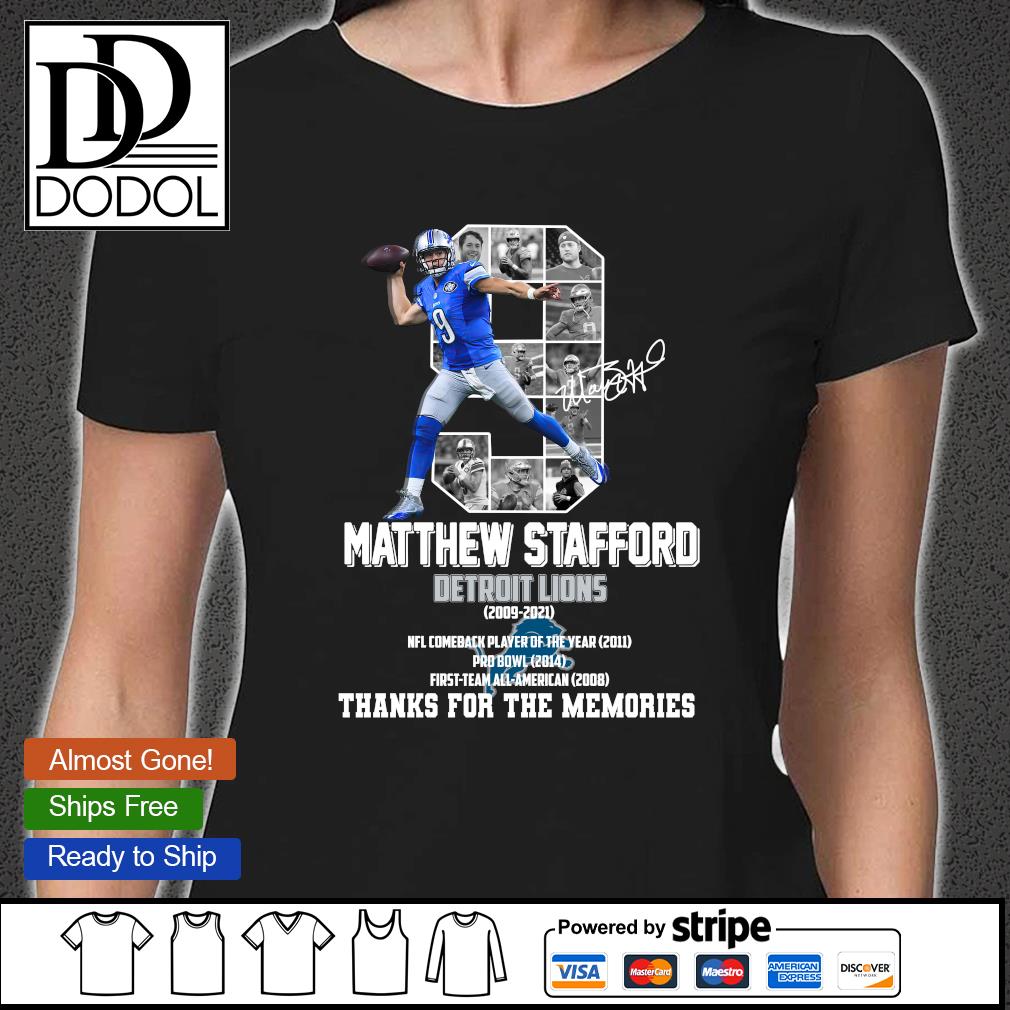 Official 9 Matthew Stafford Detroit Lions 2009 2021 thank you for the  memories signature shirt, hoodie, sweater, long sleeve and tank top