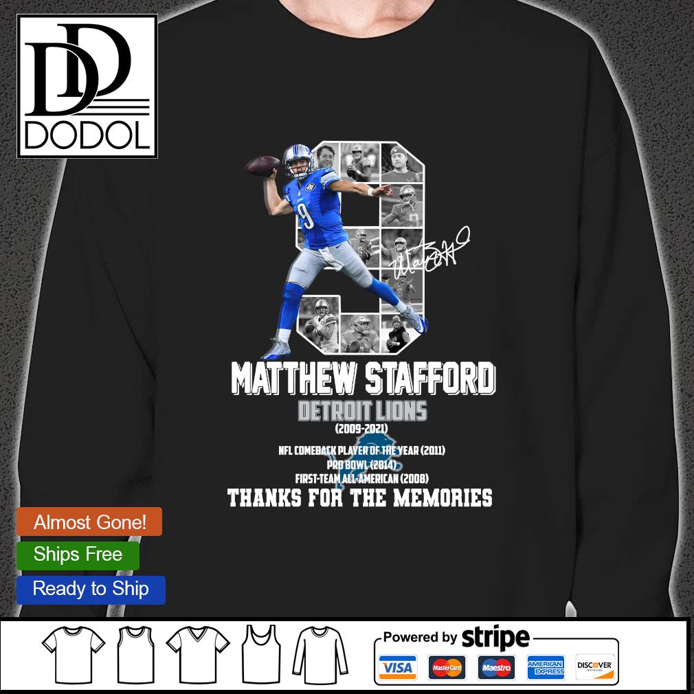 Matthew Stafford Detroit Lions 2009-2021 thanks for the memories shirt