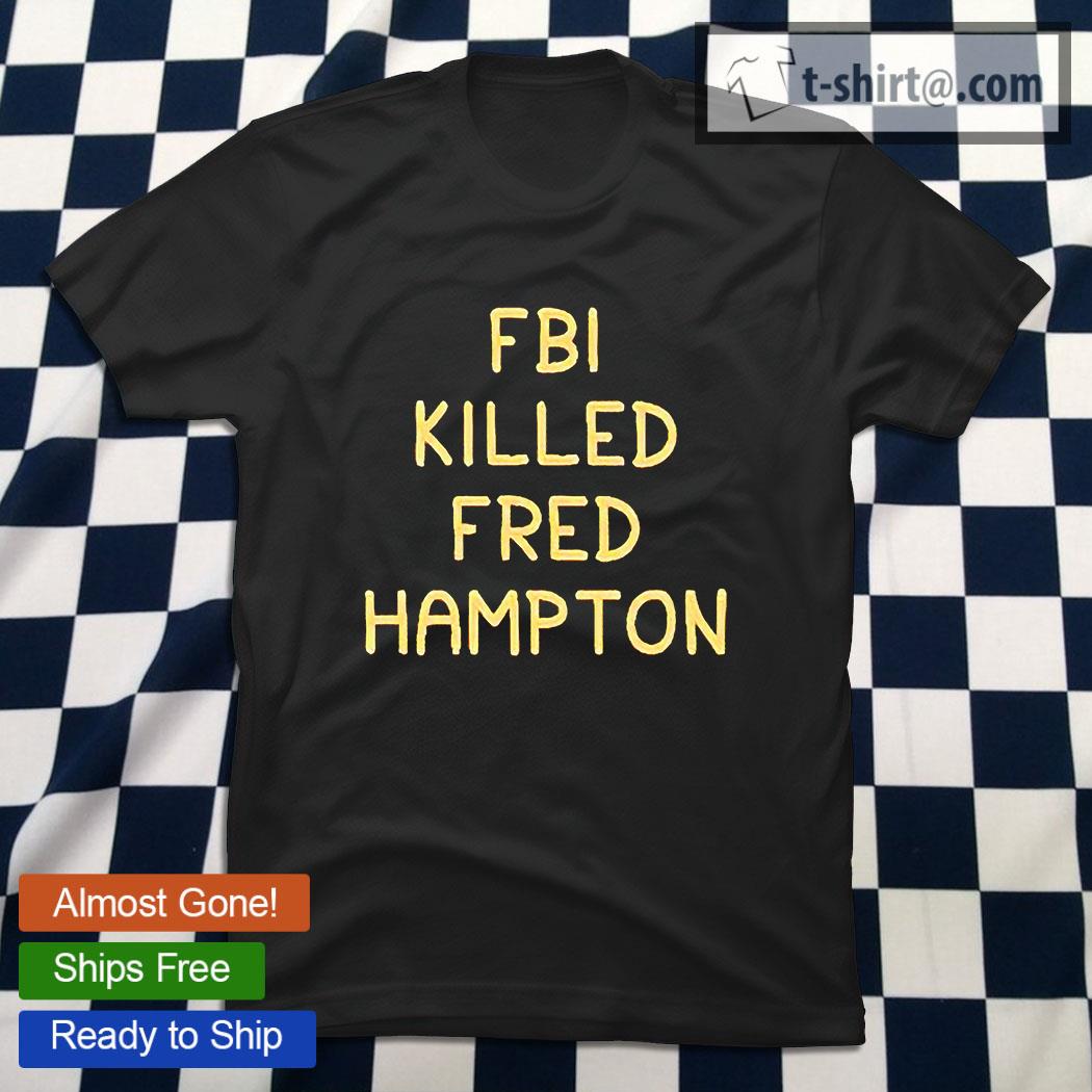 Fbi killed discount fred hampton hoodie