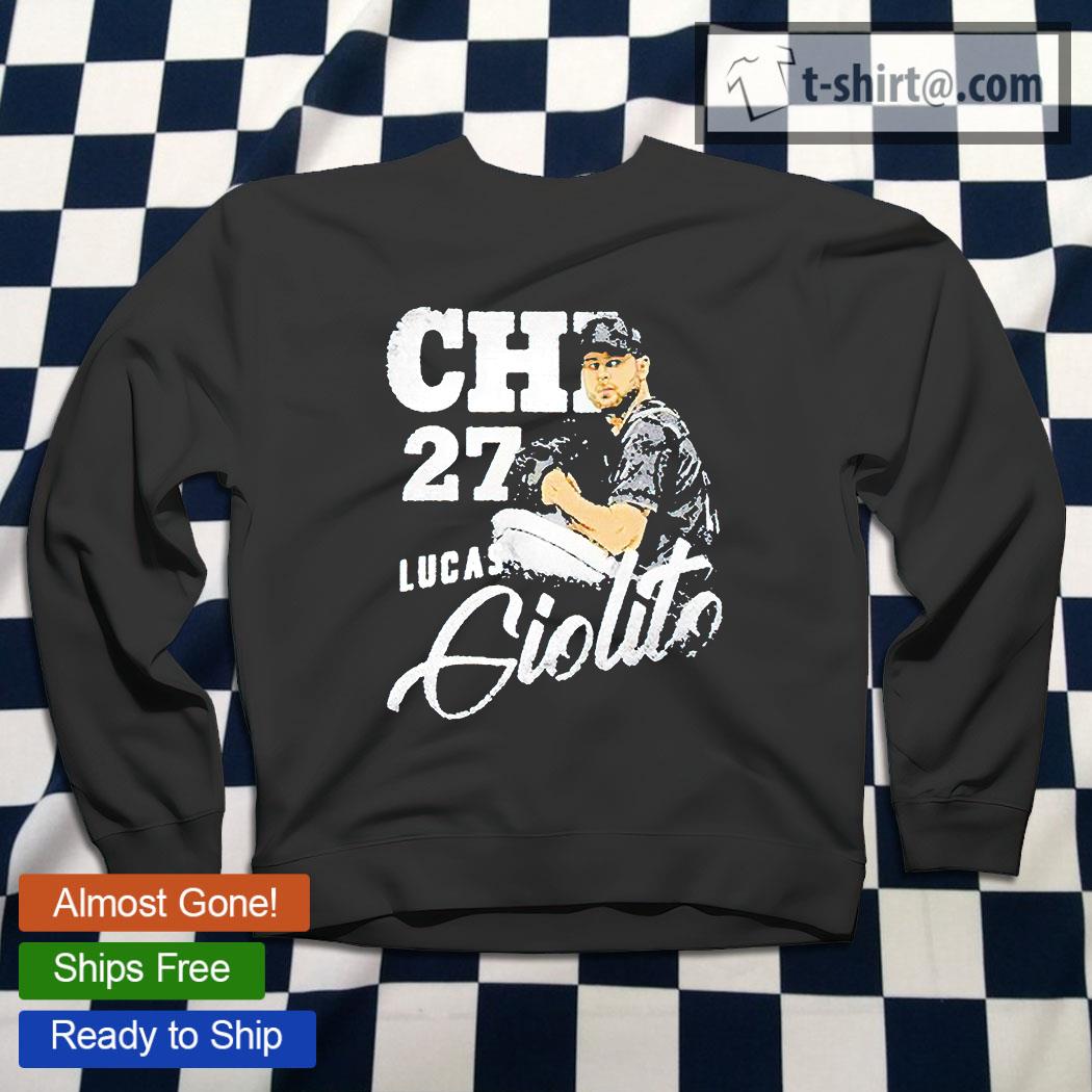 Lucas Giolito for Chicago White Sox fans T-shirt, hoodie, sweater, long  sleeve and tank top