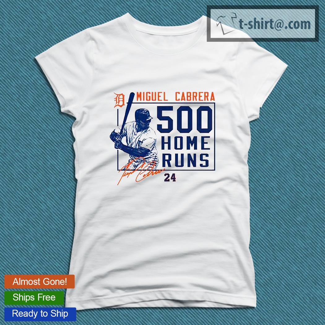 24 MIguel Cabrera 500 Hr Detroit Tigers Signature Shirt, hoodie, sweater,  long sleeve and tank top