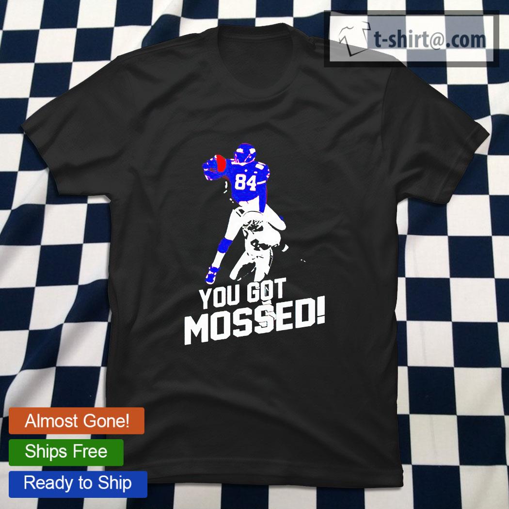 Randy Moss You Got Mossed Shirt, hoodie, sweater, long sleeve and tank top