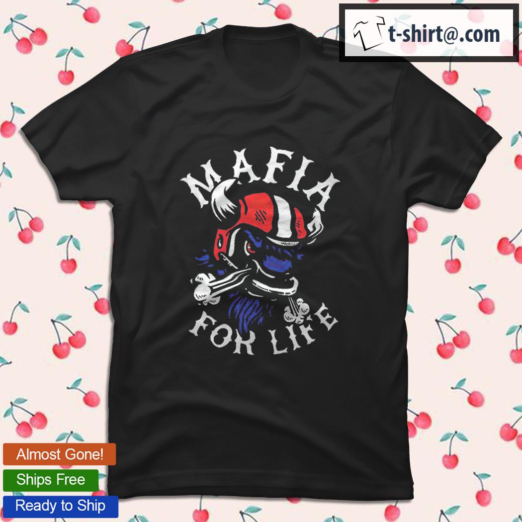 Official hall of fame Buffalo Bills mafia for life T-shirts, hoodie, tank  top, sweater and long sleeve t-shirt