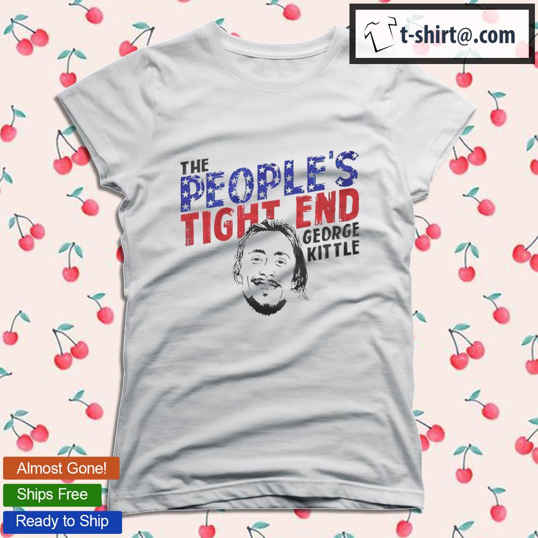 George Kittle The People’s Tight End Shirt