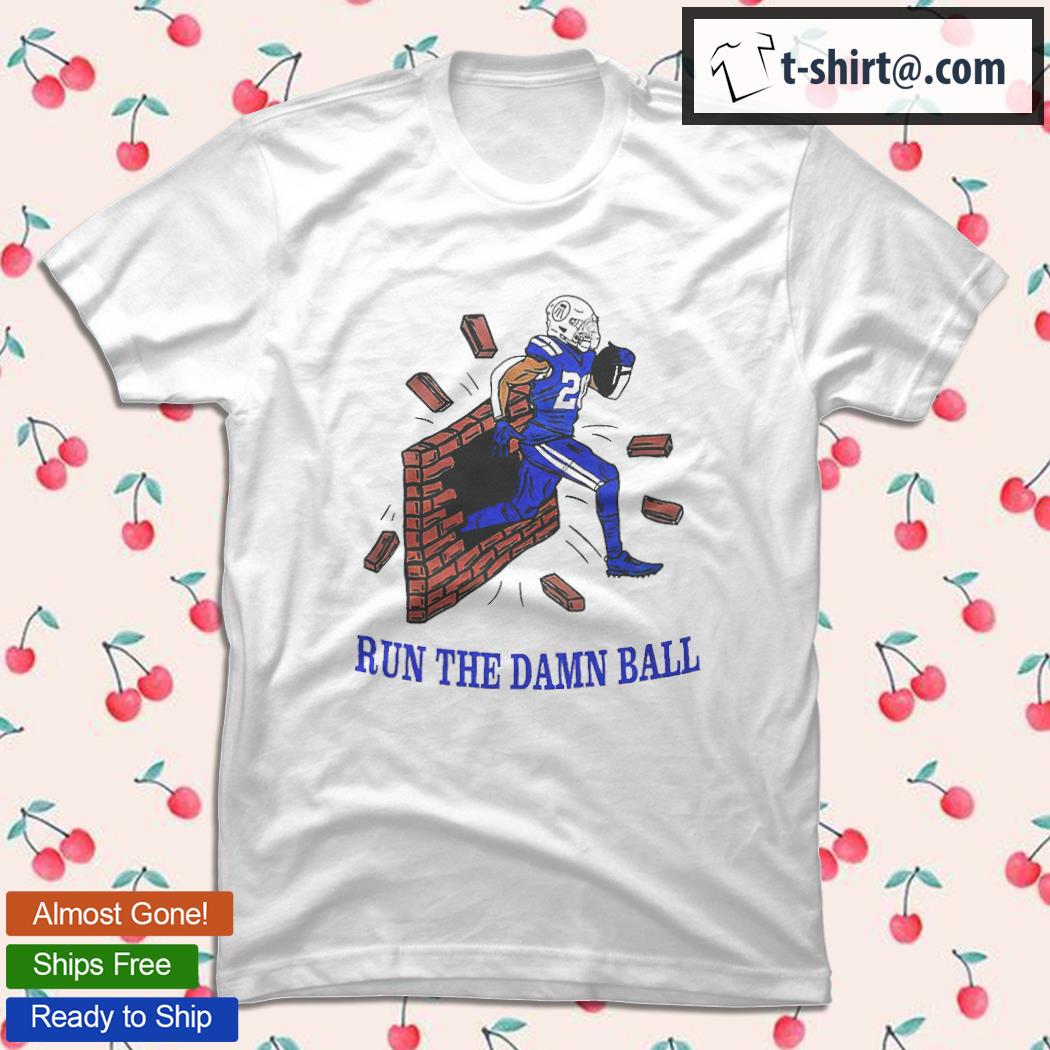 Run the damn ball Indianapolis Colts shirt - Dalatshirt