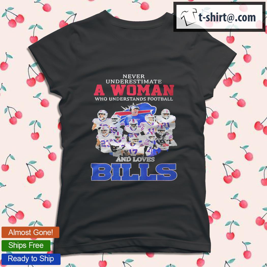 Never Underestimate A Woman Who Understands And Loves Buffalo