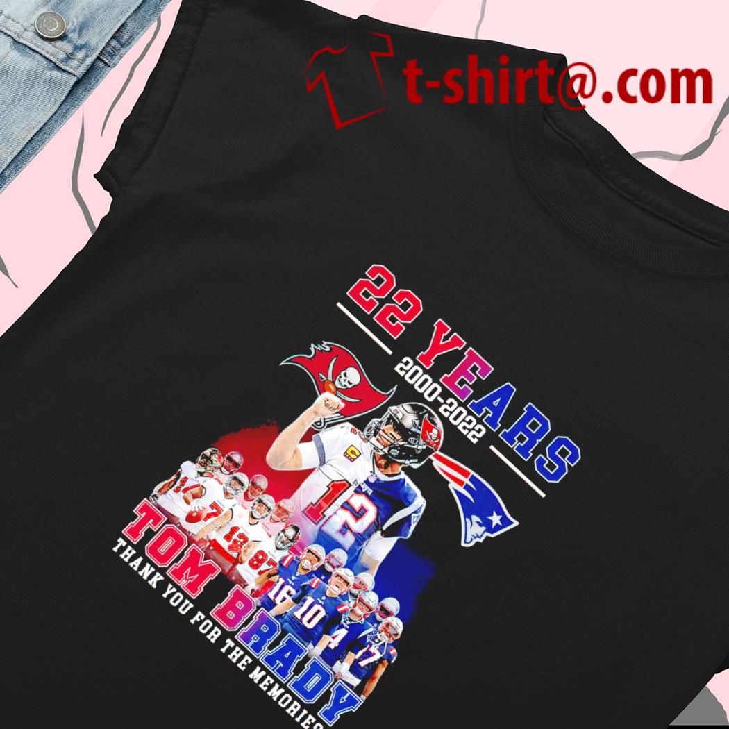 22 years 2000-2022 Tom Brady thank you for the memories T-shirt