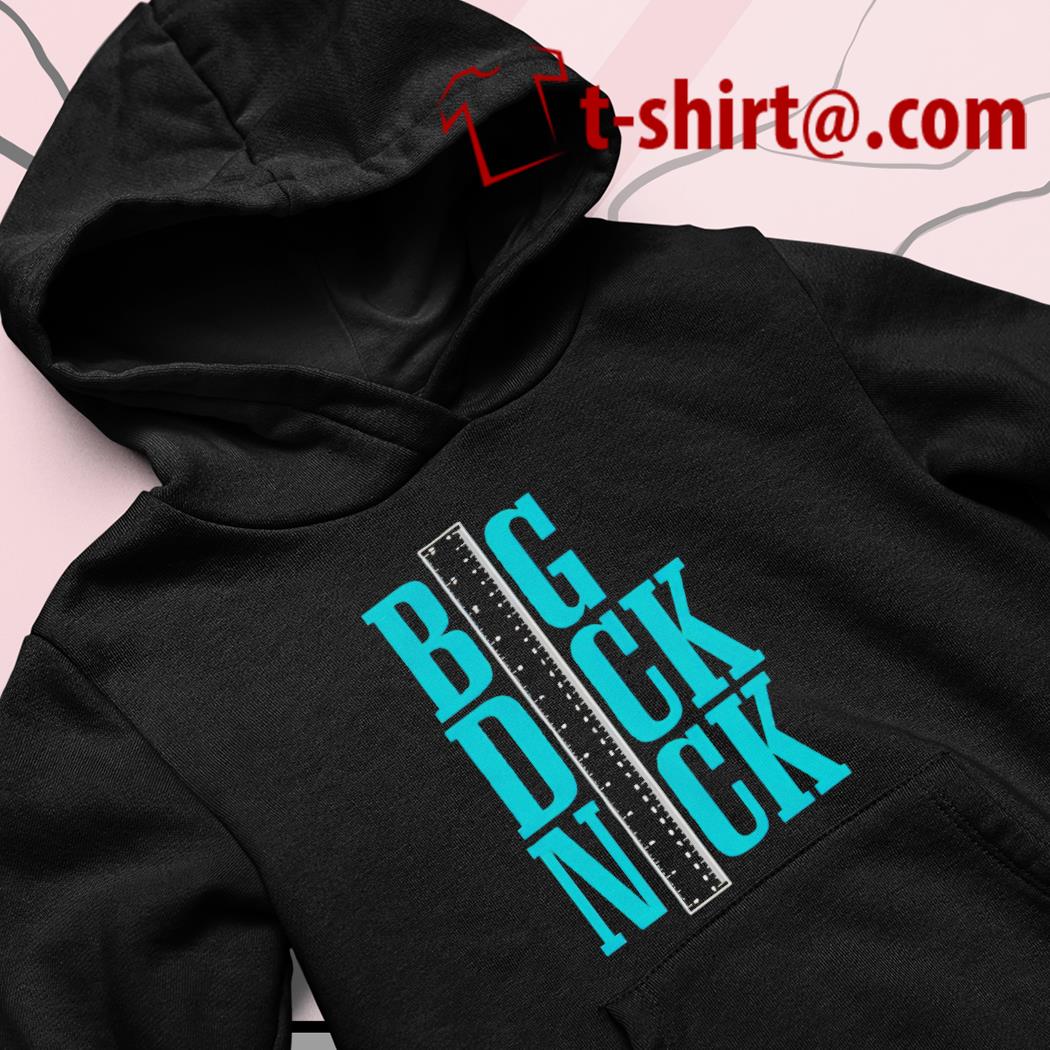 Big Dick Nick 2022 T-shirt, hoodie, sweater, long sleeve and tank top