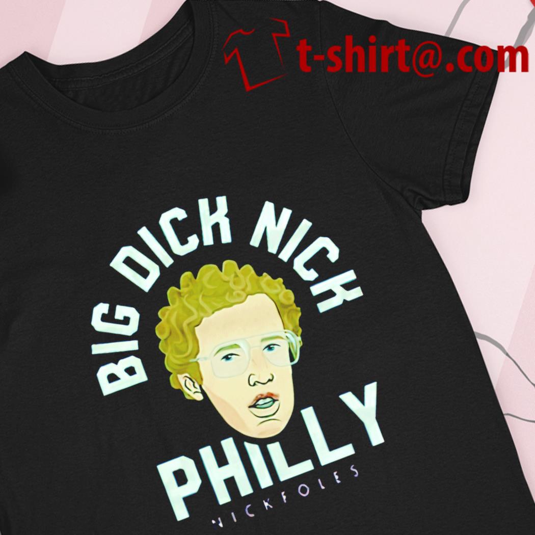 Big Dick Nick 2022 T-shirt, hoodie, sweater, long sleeve and tank top