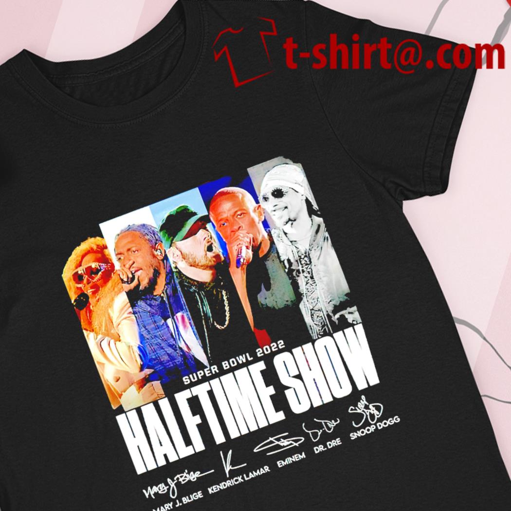 Super Bowl 2022 Halftime Show signatures T-shirt, hoodie, sweater, long  sleeve and tank top