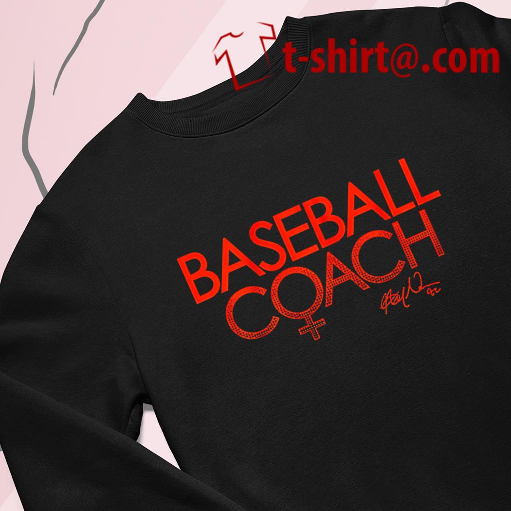 Alyssa nakken baseball coach shirt, hoodie, sweater, long sleeve
