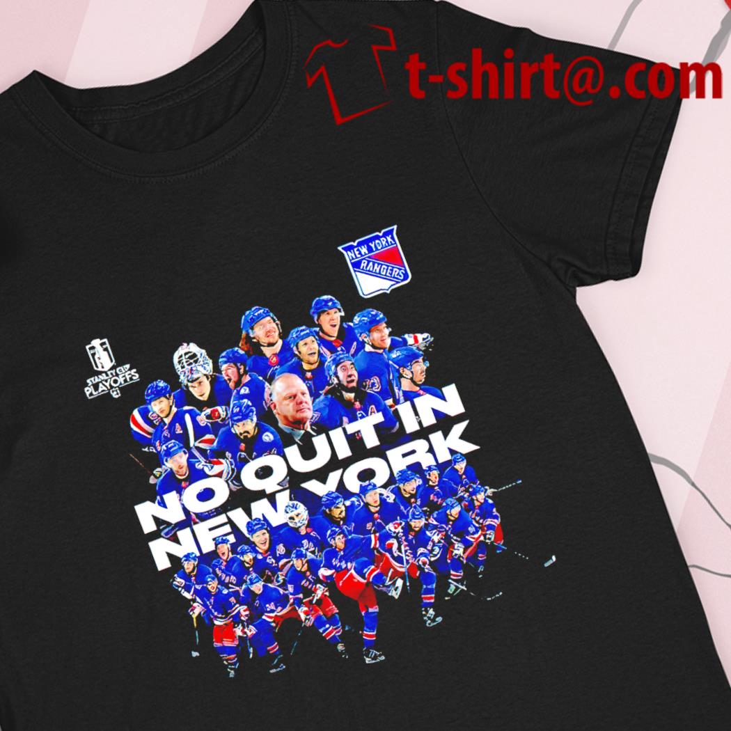 New York Rangers Stanley Cup Playoffs No Quit In New York shirt