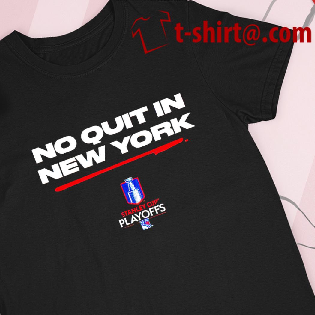 Official New York Rangers No Quit In New York T-Shirt, hoodie