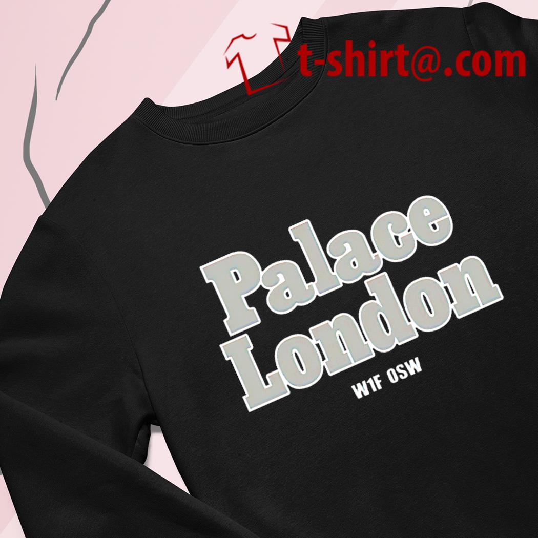 butik Savant kan opfattes Palace London W1f Osw 2022 T-shirt, hoodie, sweater, long sleeve and tank  top