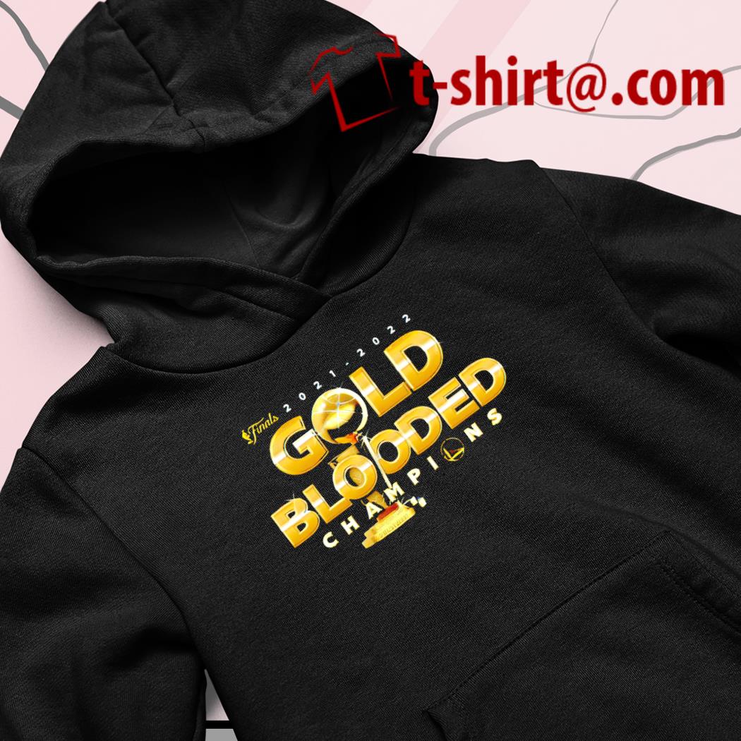 Golden State Warriors 2022 NBA Finals Champions Gold Blooded T