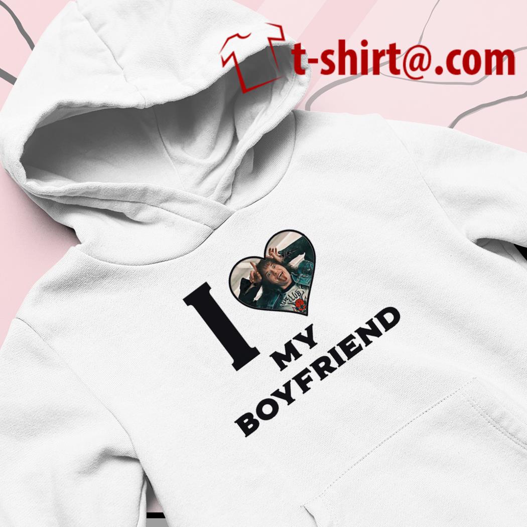 I Love My Boyfriend Shirt, hoodie, sweater, long sleeve and tank top