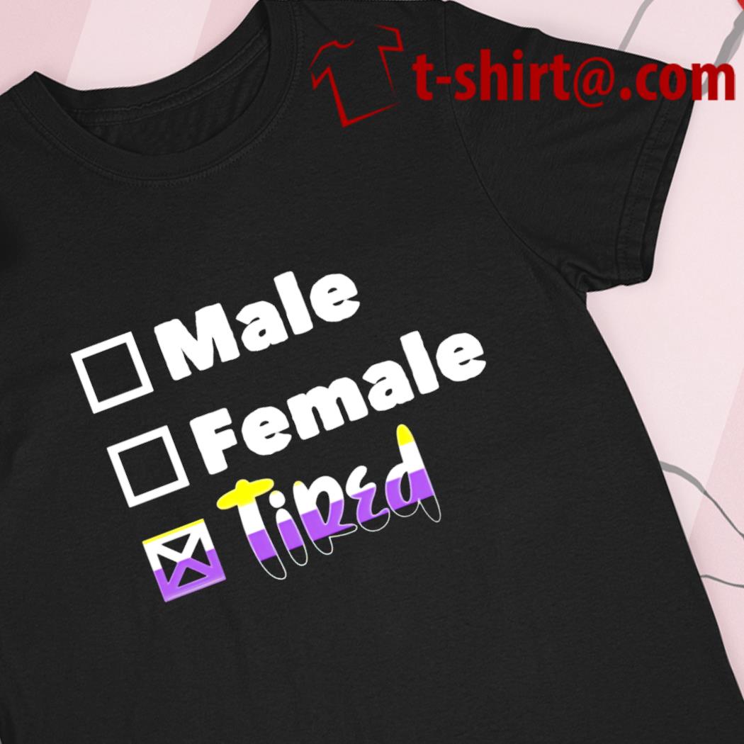 Male female tired funny T-shirt
