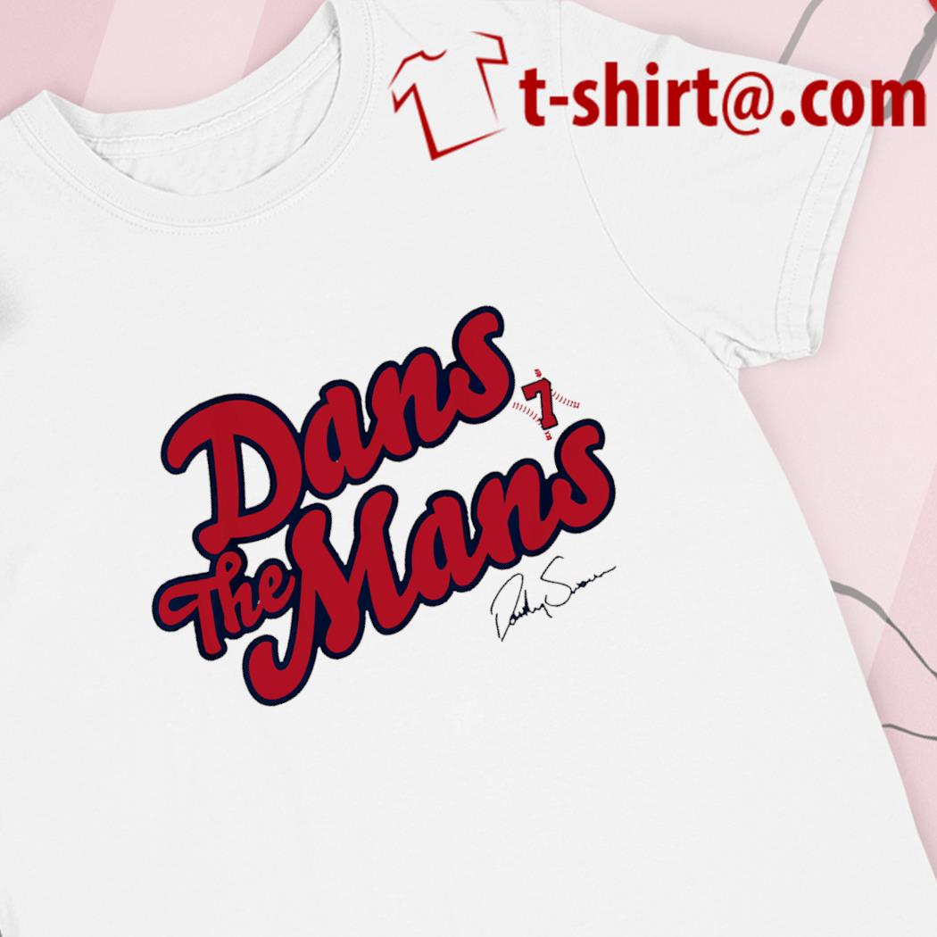 Dansby Swanson Atlanta braves dans the mans signature t-shirt