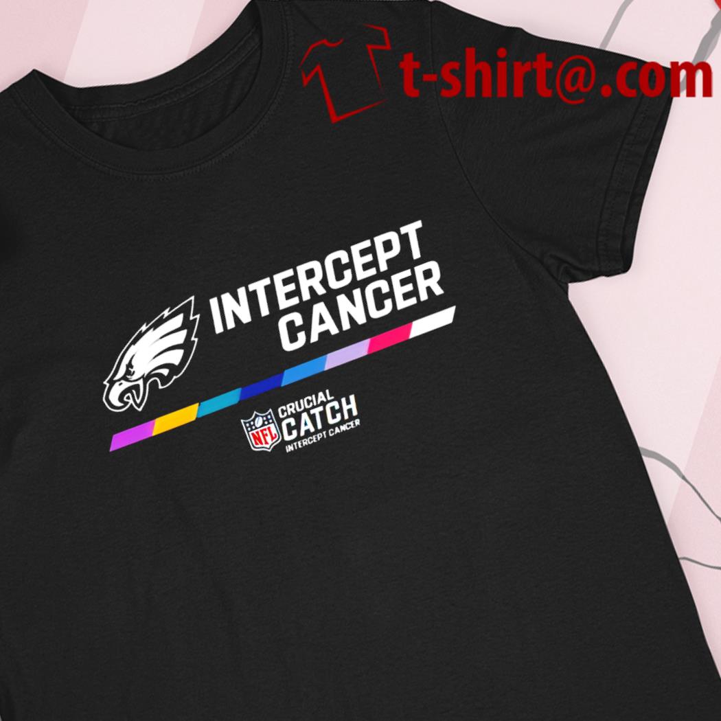 Philadelphia Eagles intercept cancer crucial catch shirt, hoodie