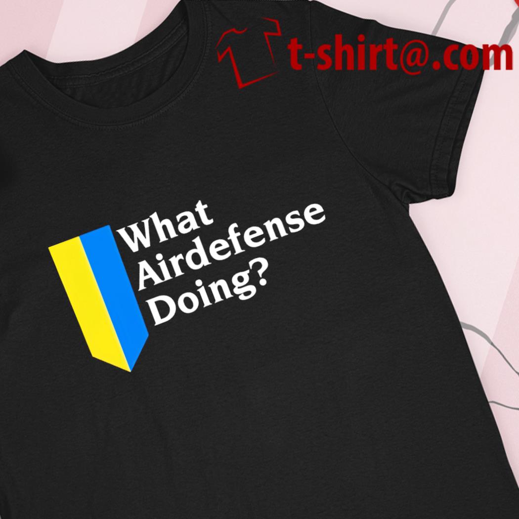 What airdefense doing funny T-shirt