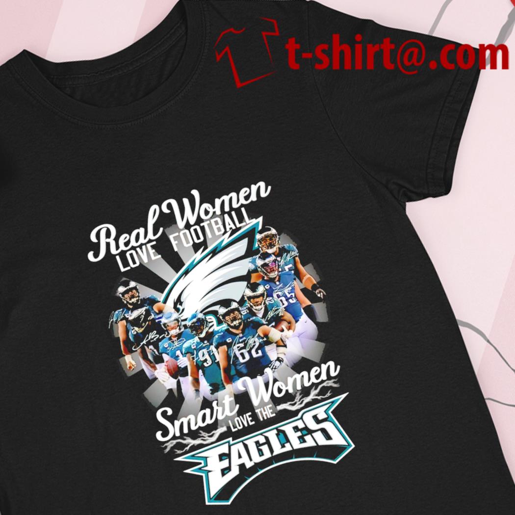 Philadelphia Eagles Real Wome Love Football Shirt, hoodie, sweater, long  sleeve and tank top