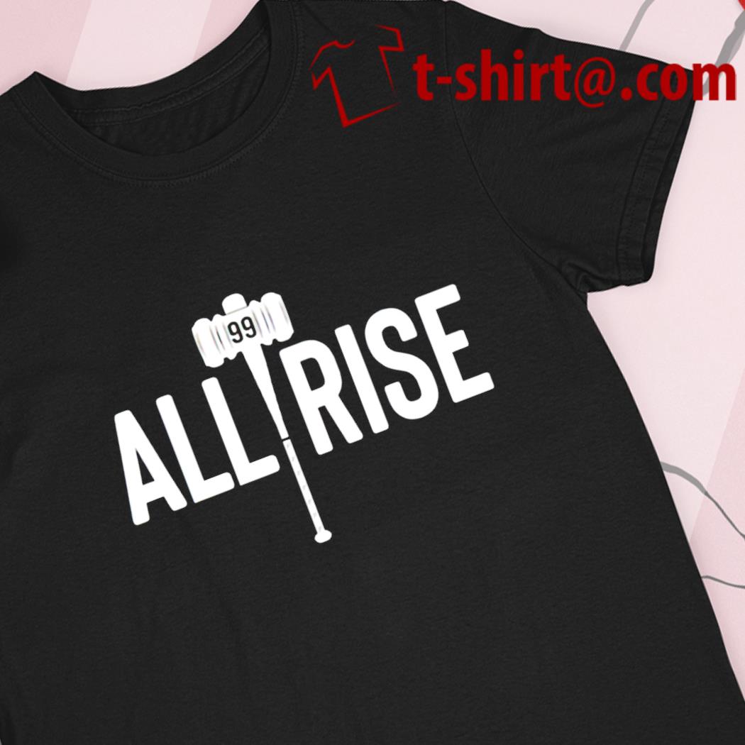 Aaron judge all rise shirt, hoodie, sweater, long sleeve and tank top