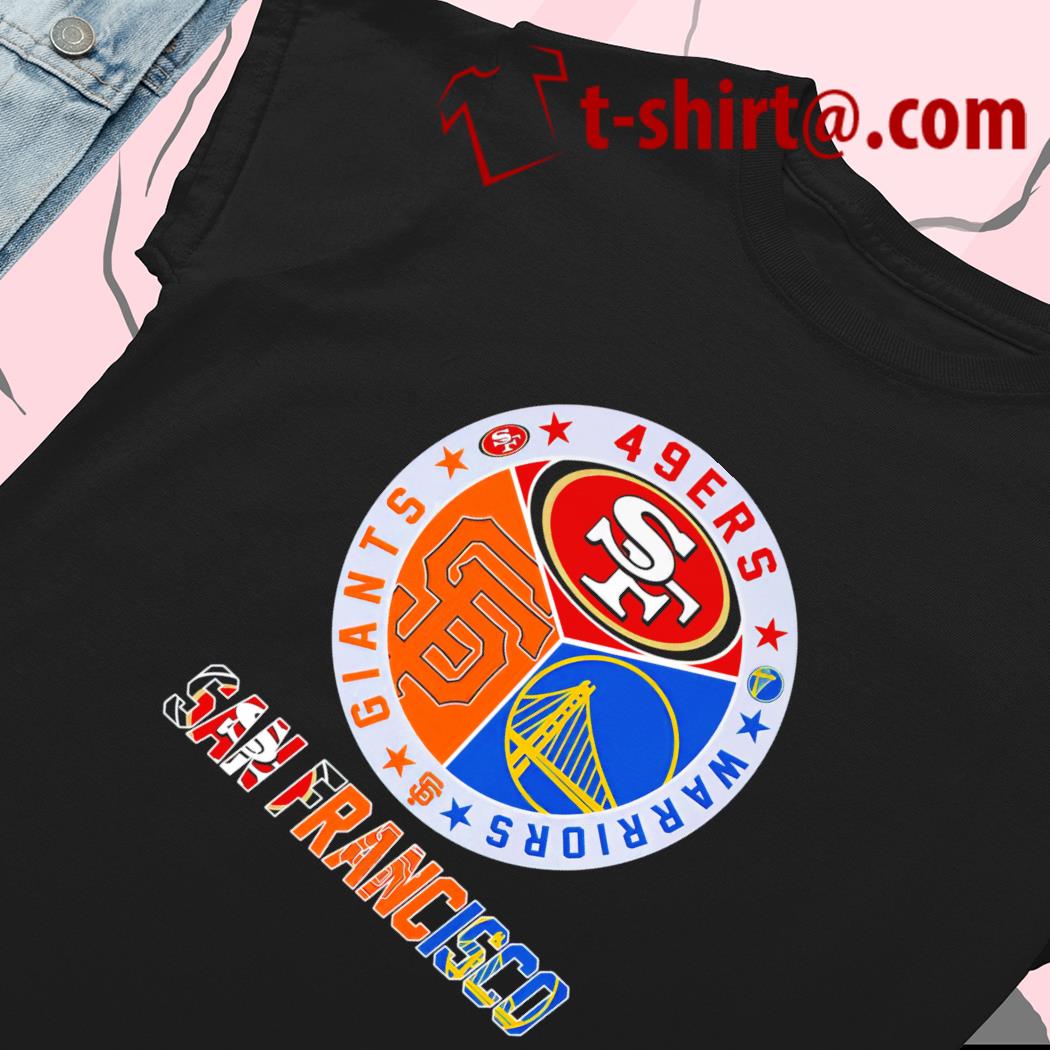 Official Golden State Warriors San Francisco 49Ers San Francisco Giants San  Francisco City 2023 logo shirt, hoodie, sweater, long sleeve and tank top
