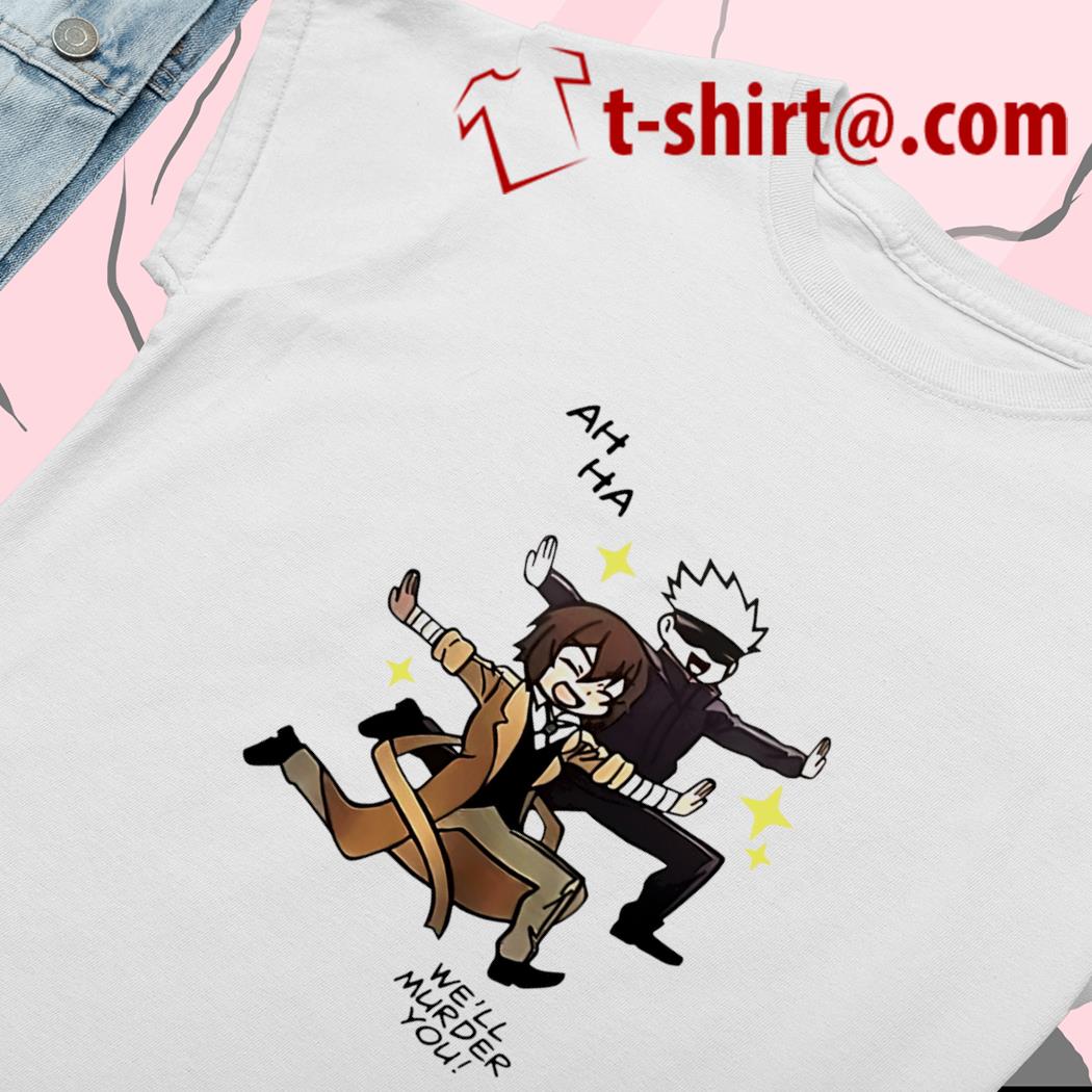 Top ah ha we'll murder you Gojo Satoru character funny shirt